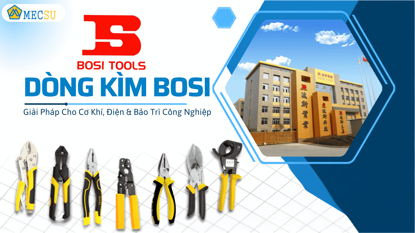 Các Dòng Kìm BOSI Phổ Biến: Cách Chọn Phù Hợp Cho Từng Nhu Cầu